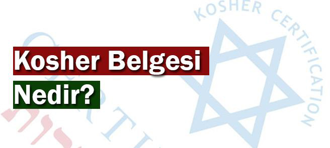 Kosher (Koşer) Belgesi